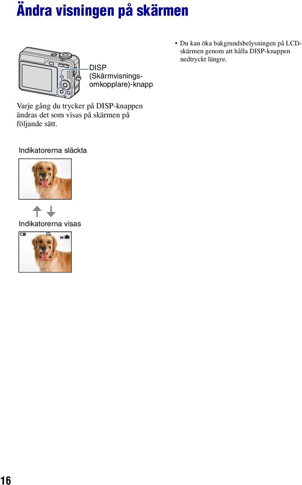 nedtryckt längre.