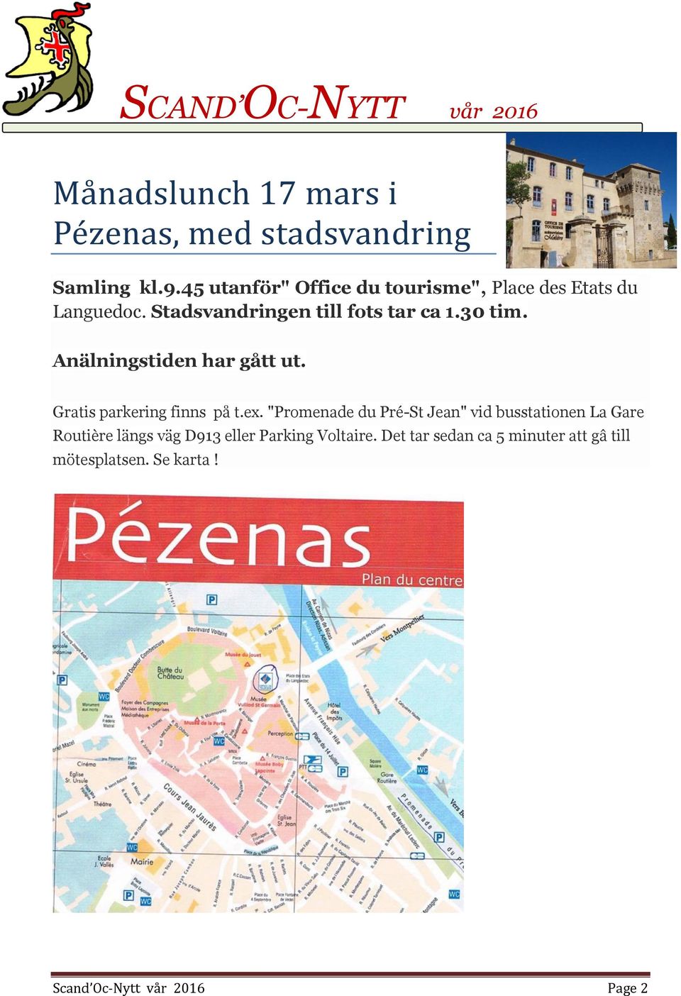Anälningstiden har gått ut. Gratis parkering finns på t.ex.