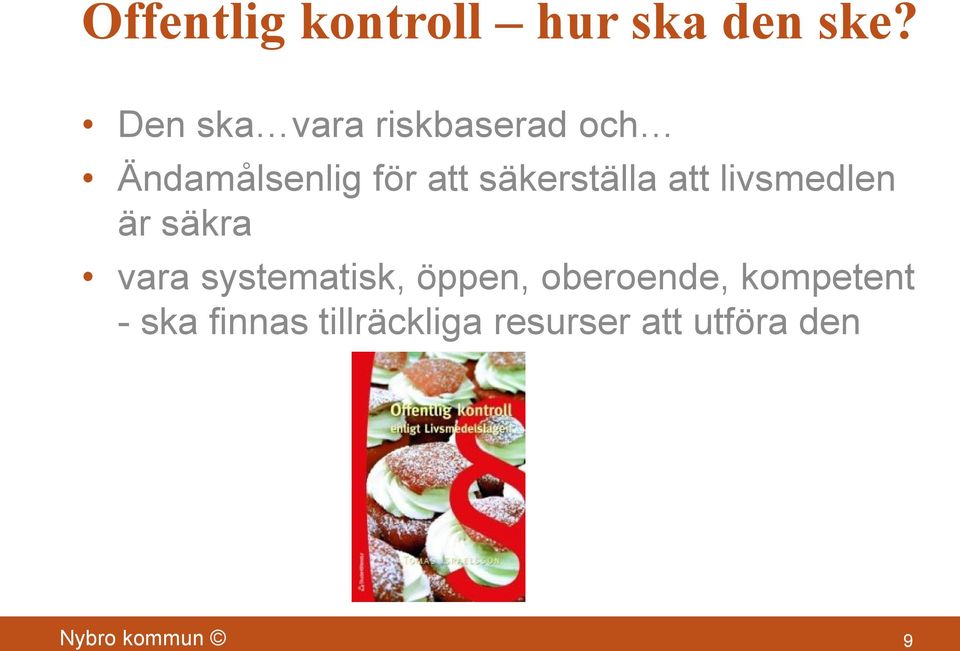 säkerställa att livsmedlen är säkra vara systematisk,