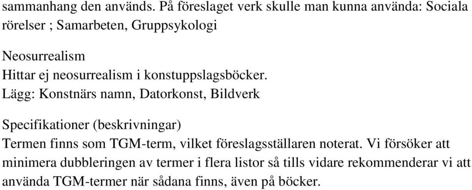 neosurrealism i konstuppslagsböcker.