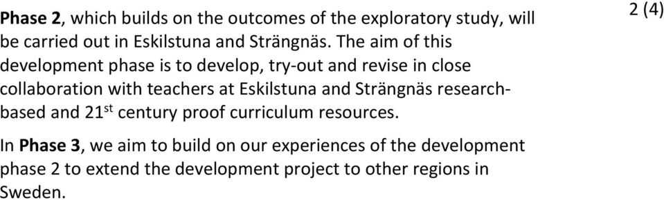 Eskilstuna and Strängnäs researchbased and 21 st century proof curriculum resources.