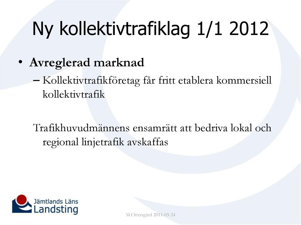 kommersiell kollektivtrafik Trafikhuvudmännens