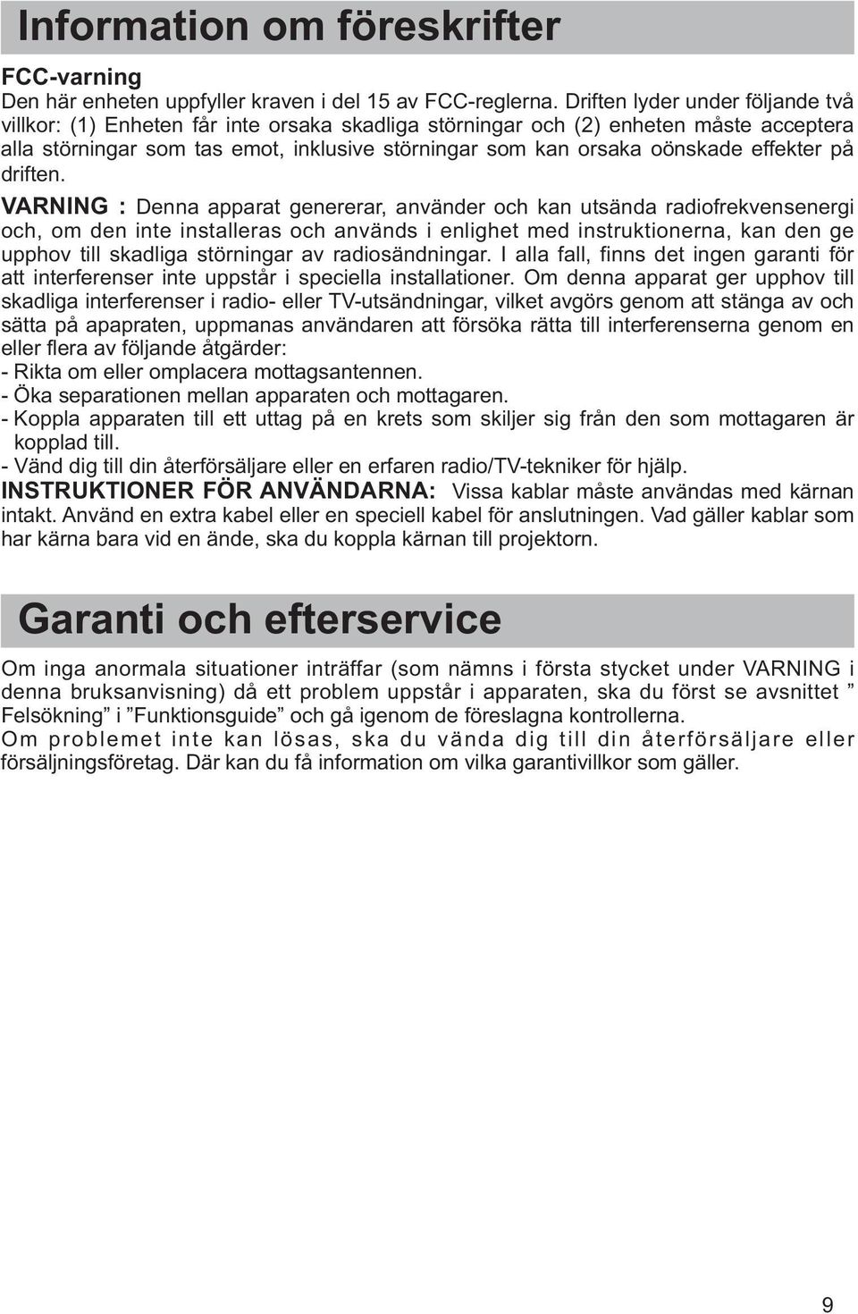 effekter på driften.