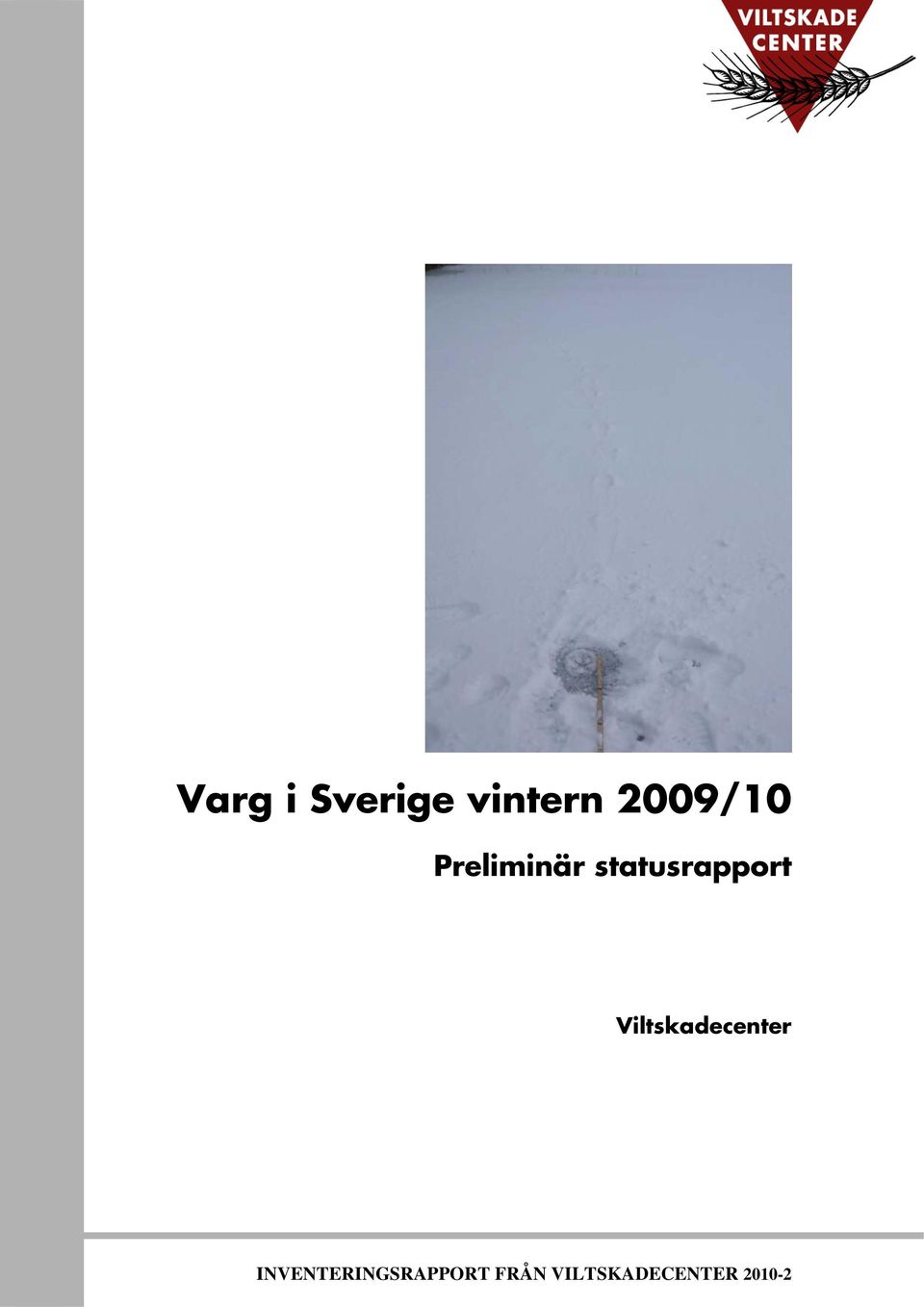 statusrapport Viltskadecenter