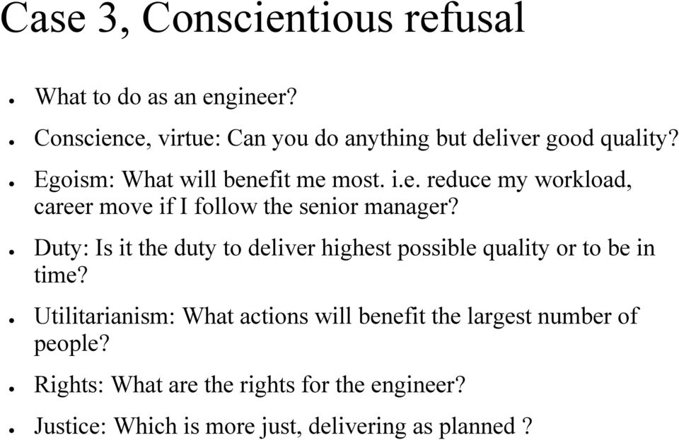 Duty: Is it the duty to deliver highest possible quality or to be in time?