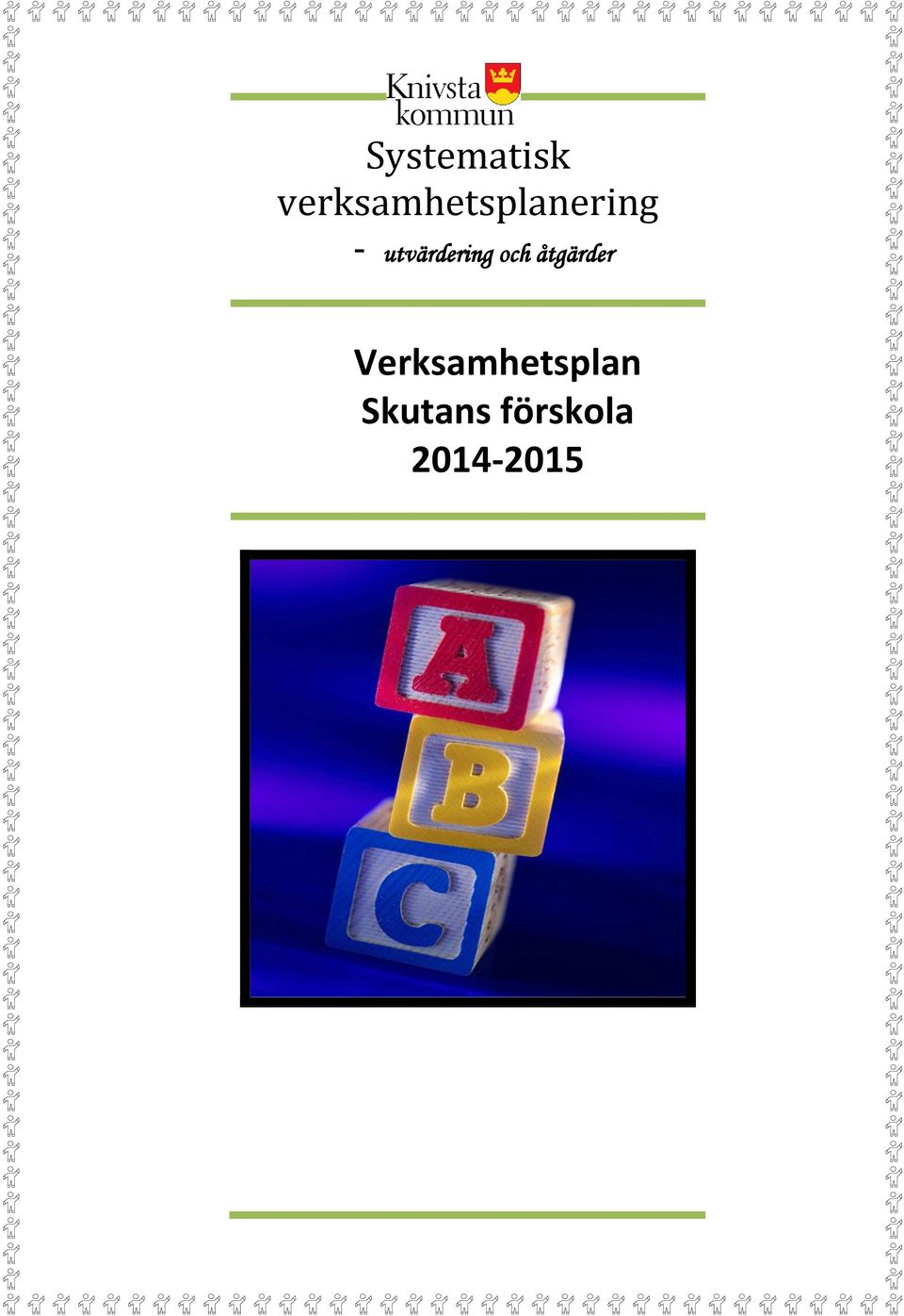 utvärdering och åtgärder