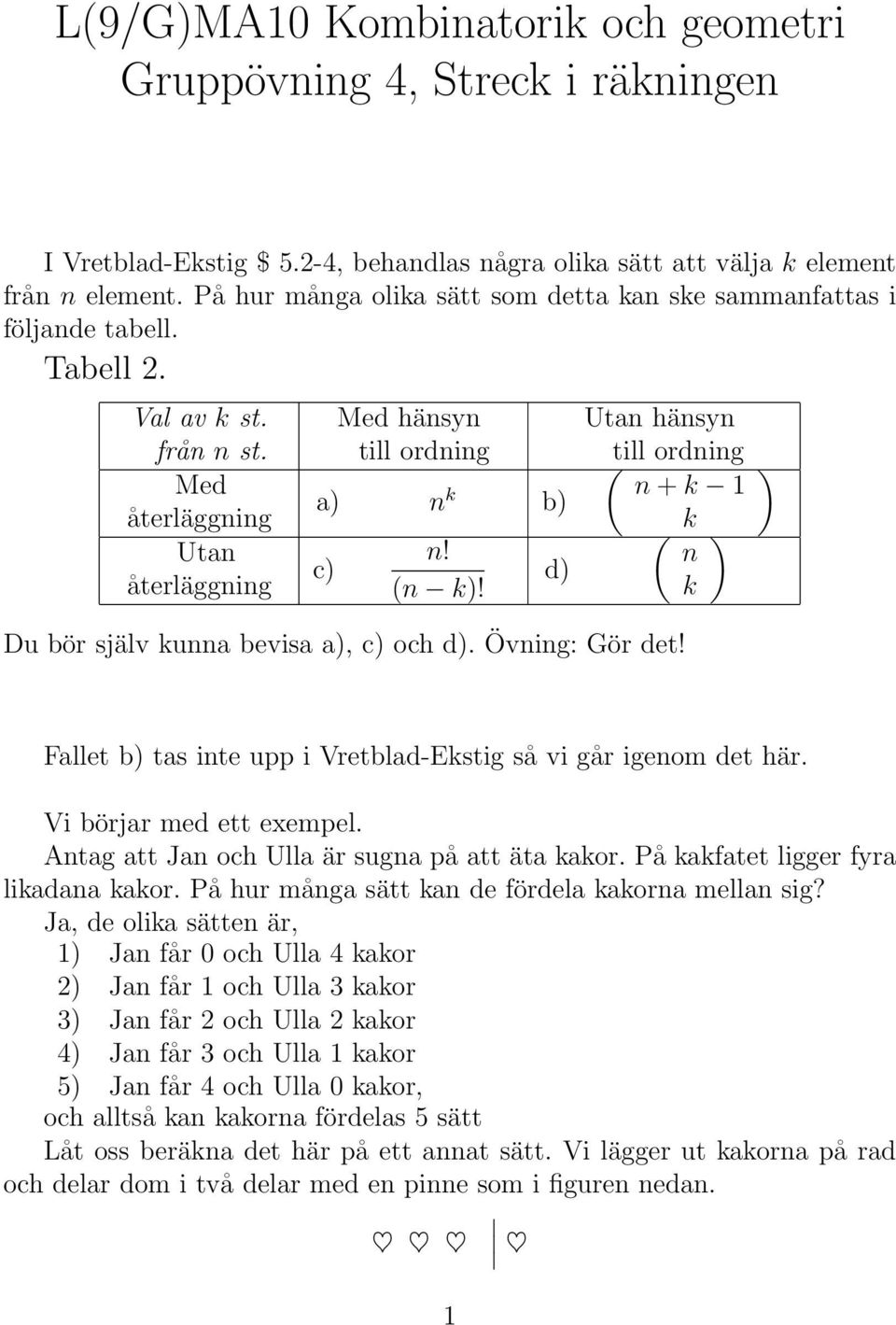 L(9/G)MA10 Kombinatorik och geometri Gruppövning 1 - PDF Free Download