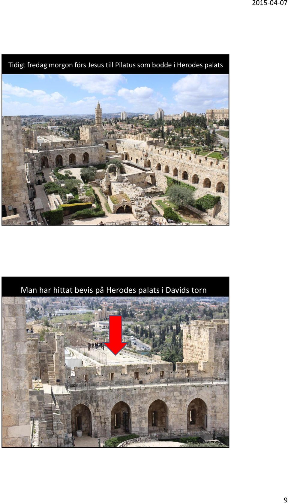Herodes palats Man har hittat