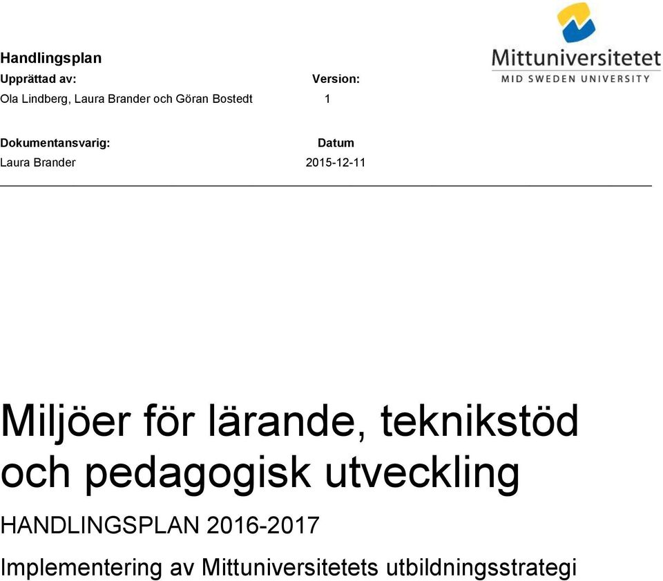 2015-12-11 Miljöer för lärande, teknikstöd och pedagogisk