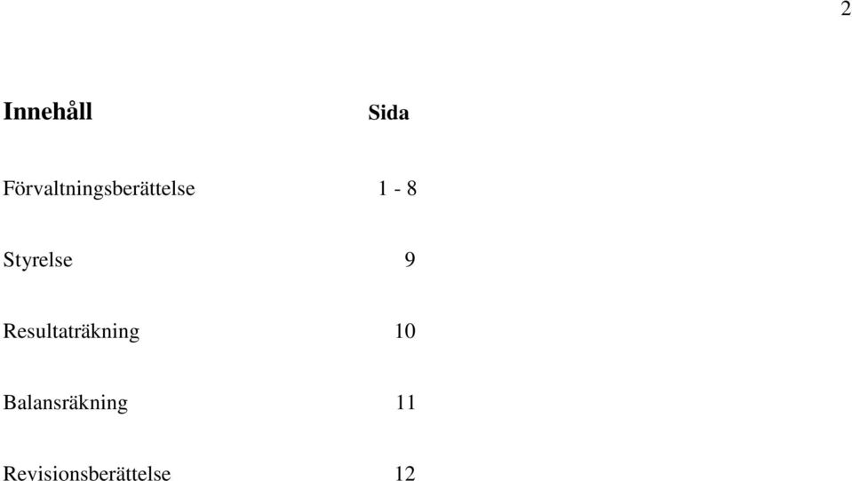 Styrelse 9 Resultaträkning