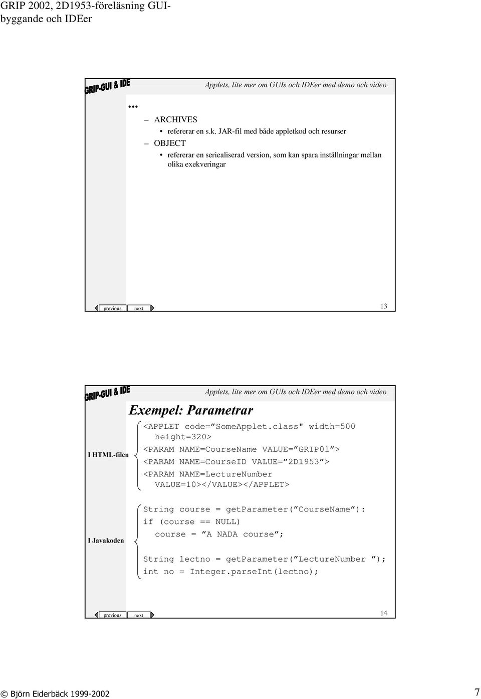 13,Ã+70/ILOHQ ([HPSHO3DUDPHWUDU <APPLET code= SomeApplet.