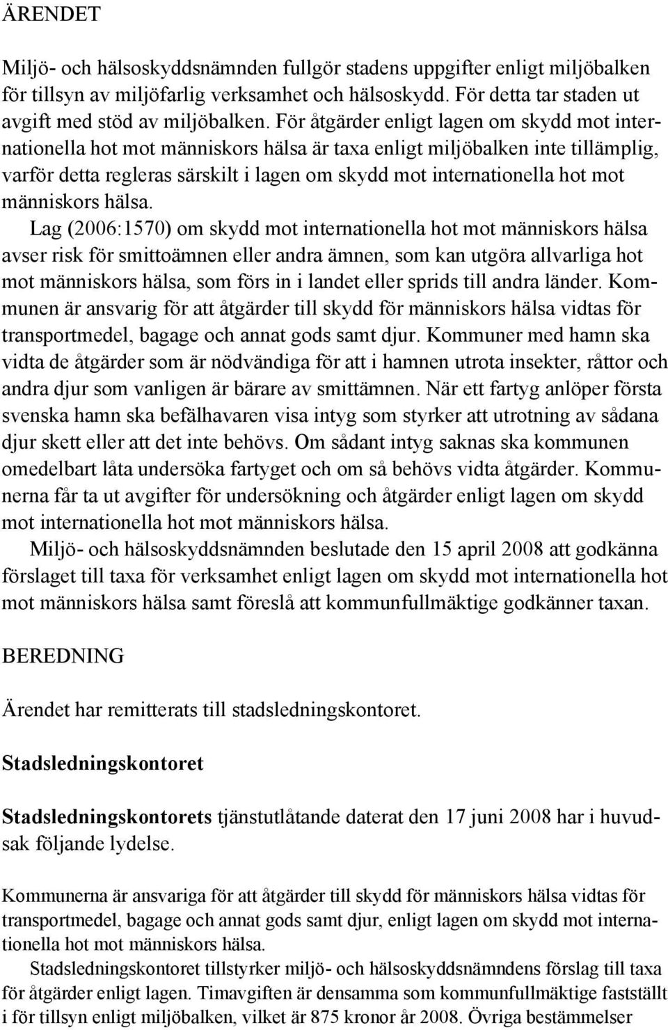 människors hälsa.