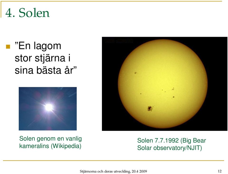 Solen 7.