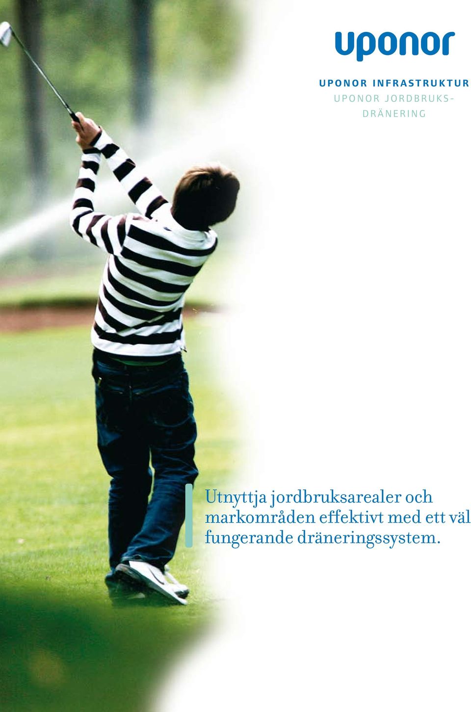 Utnyttja jordbruksarealer och markområden