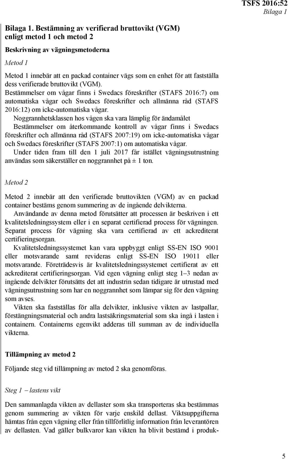 verifierade bruttovikt (VGM).
