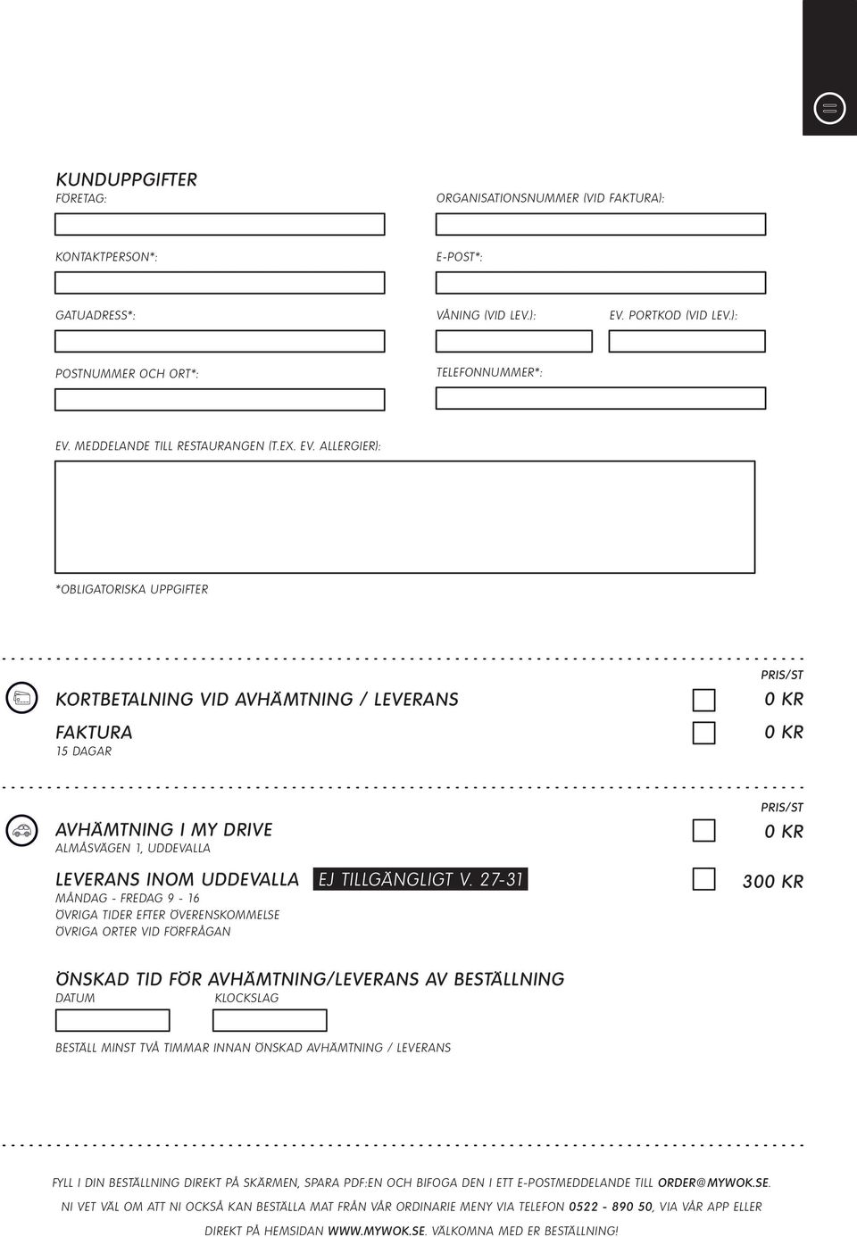 MEDDELANDE TILL RESTAURANGEN (T.EX. EV.