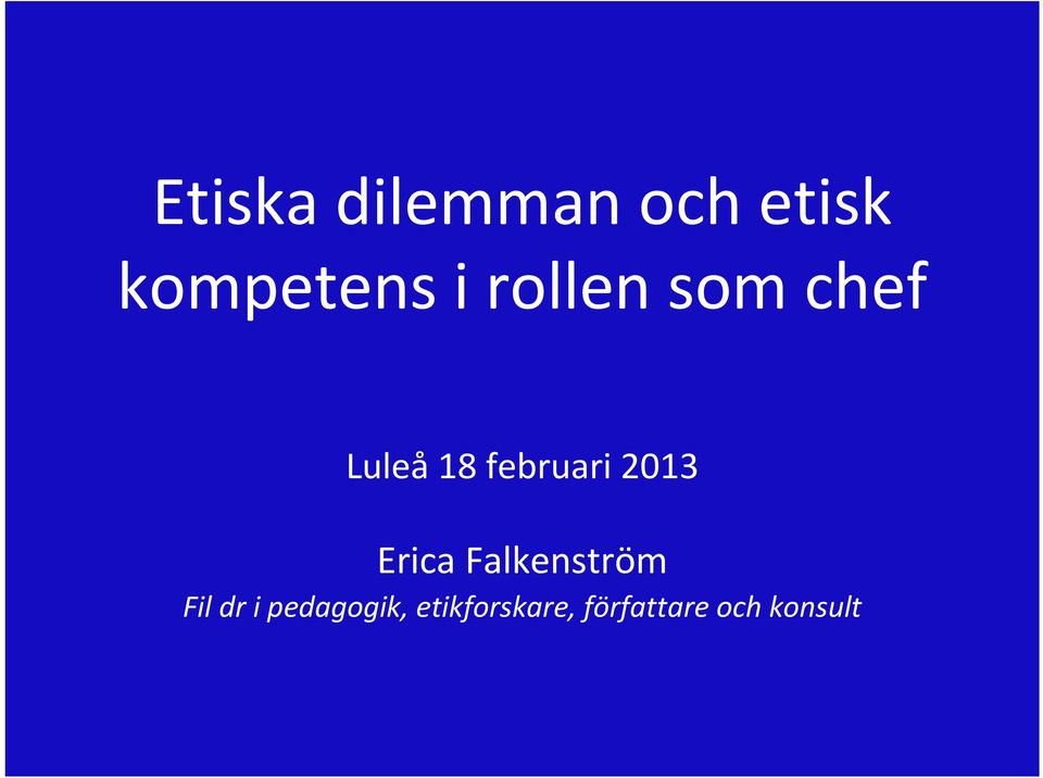2013 Erica Falkenström Fil dr i