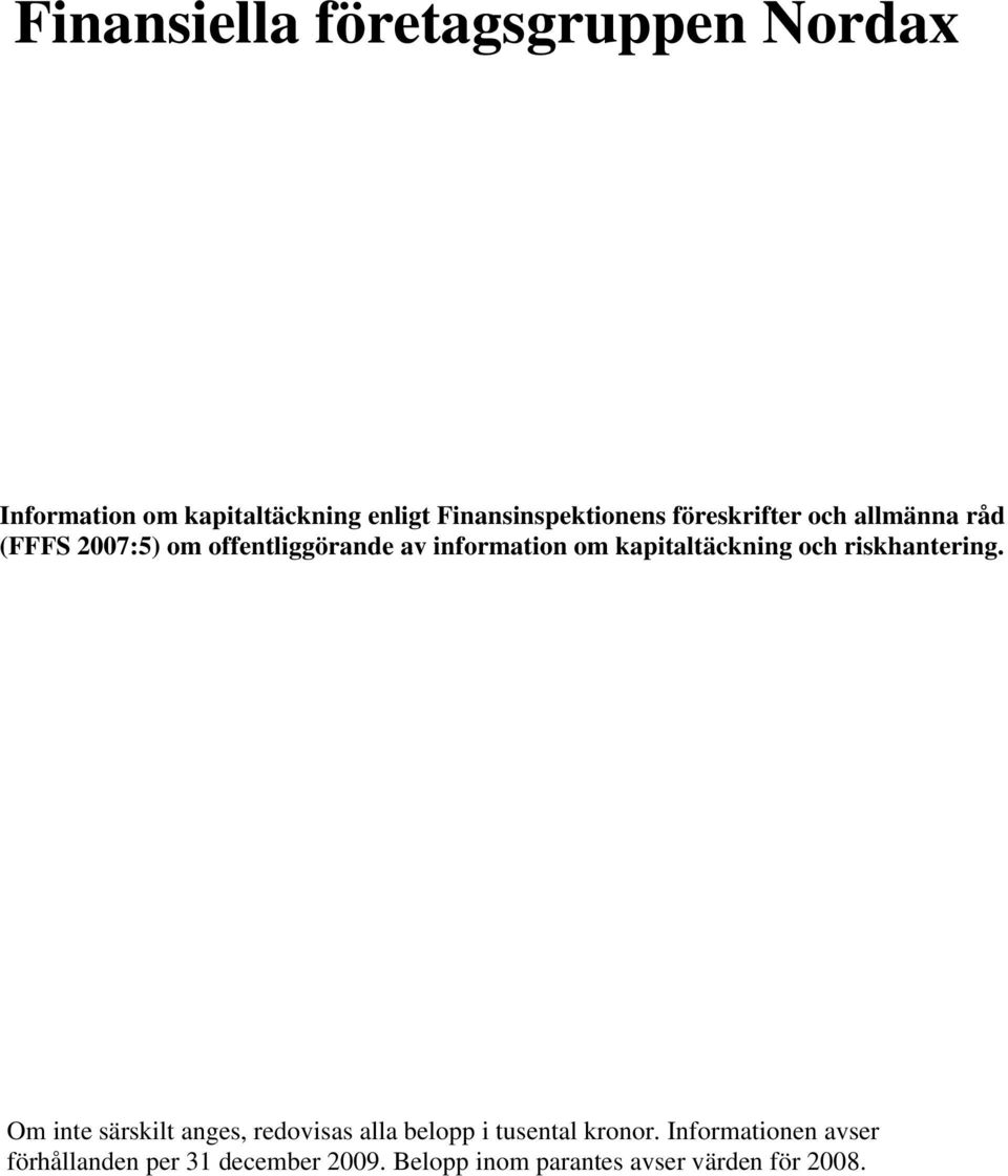 kapitaltäckning och riskhantering.