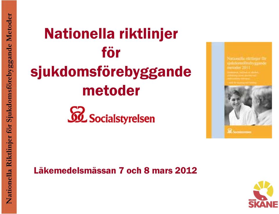 Läkemedelsmässan 7 och 8 mars 2012