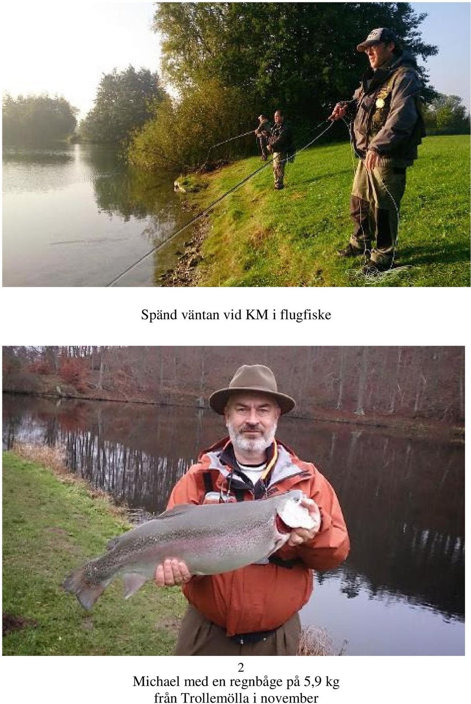 en regnbåge på 5,9 kg
