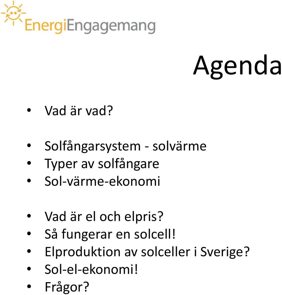 Sol-värme-ekonomi Vad är el och elpris?