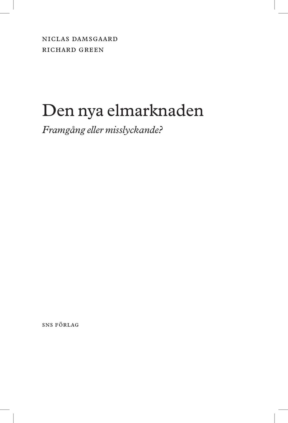 elmarknaden Framgång