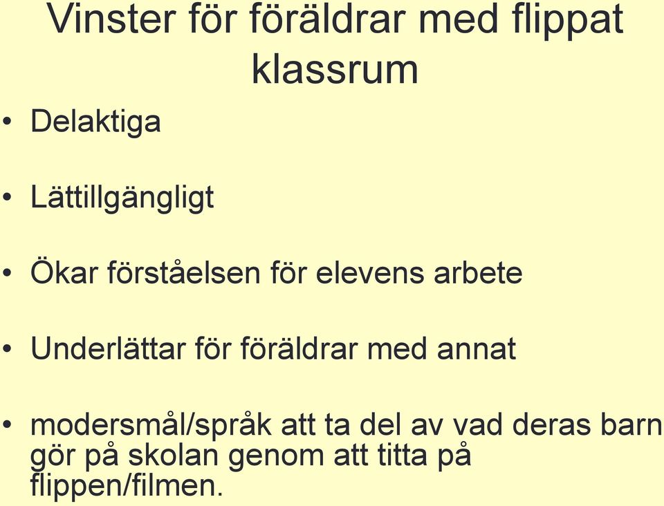 arbete Underlättar för föräldrar med annat modersmål/språk