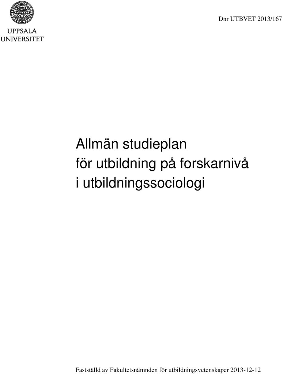 utbildningssociologi Fastställd av