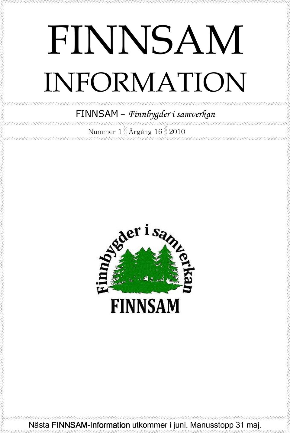 Årgång 16 2010 Nästa
