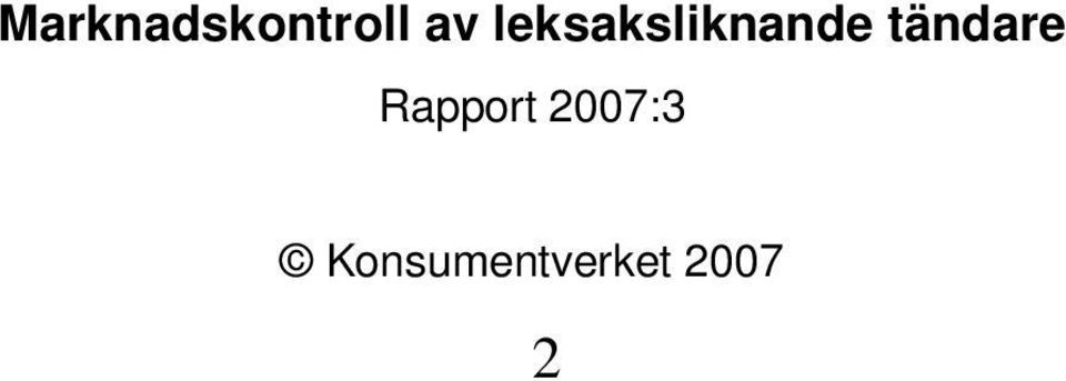 tändare Rapport