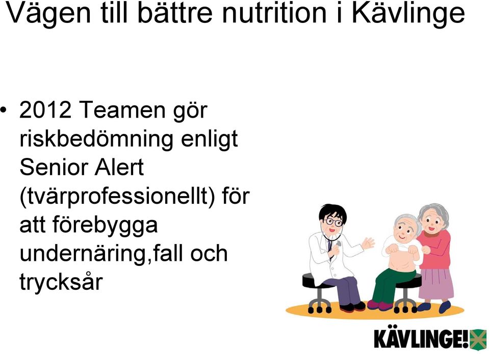 (tvärprofessionellt) för att