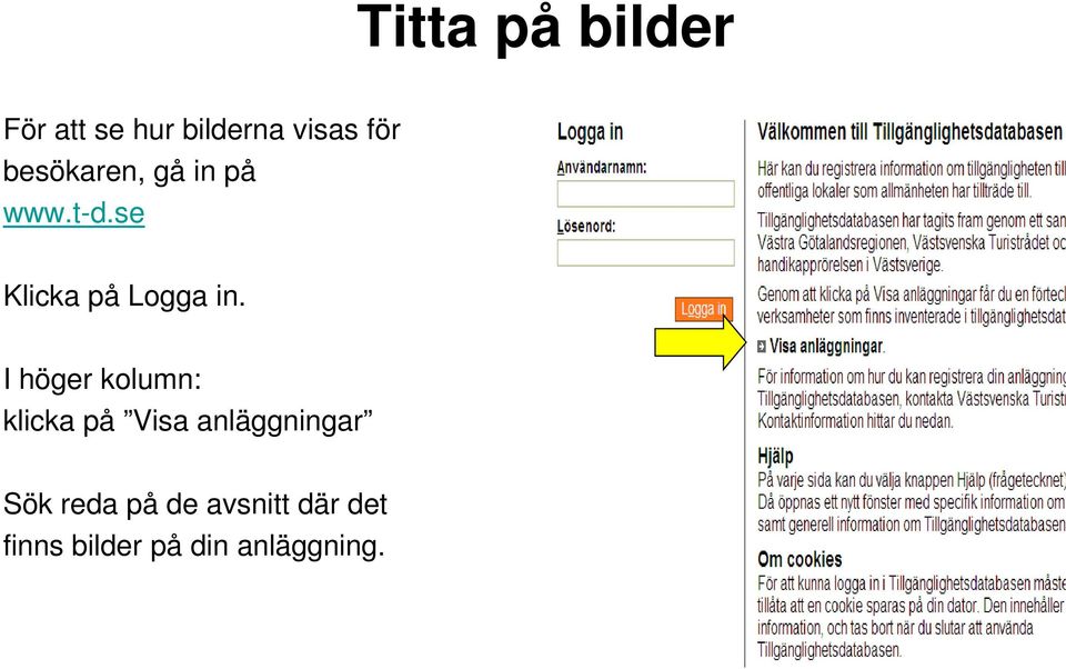 I höger kolumn: klicka på Visa anläggningar Sök