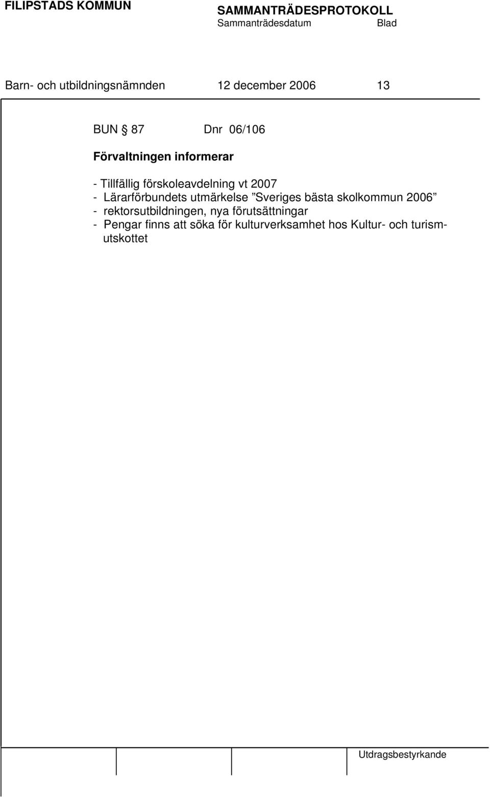 Lärarförbundets utmärkelse Sveriges bästa skolkommun 2006 -