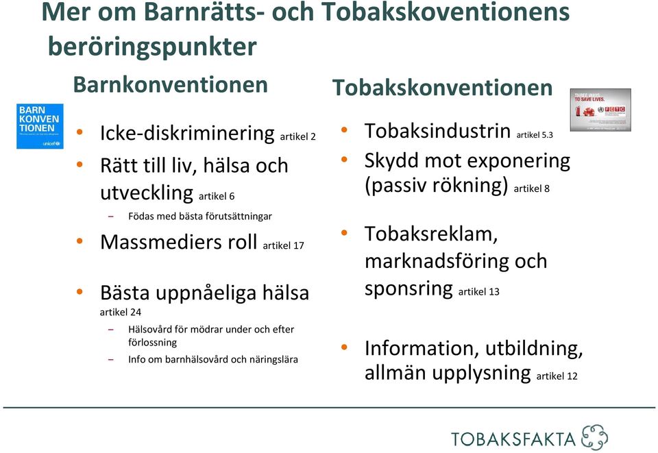 Tobaksindustrin Skydd mot exponering (passiv rökning) artikel 8 artikel 5.