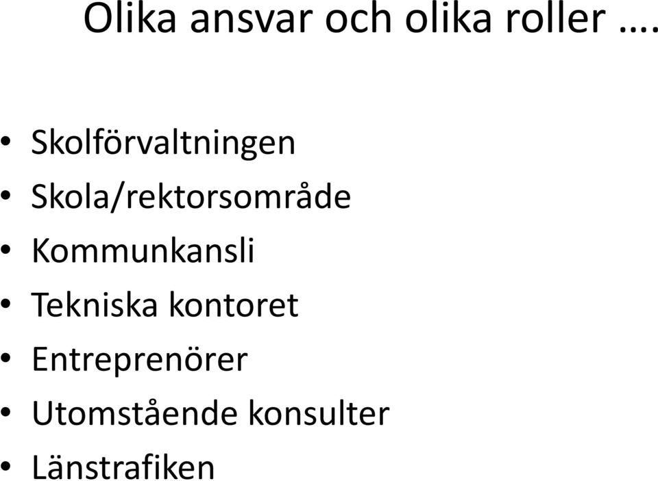 Skola/rektorsområde Kommunkansli