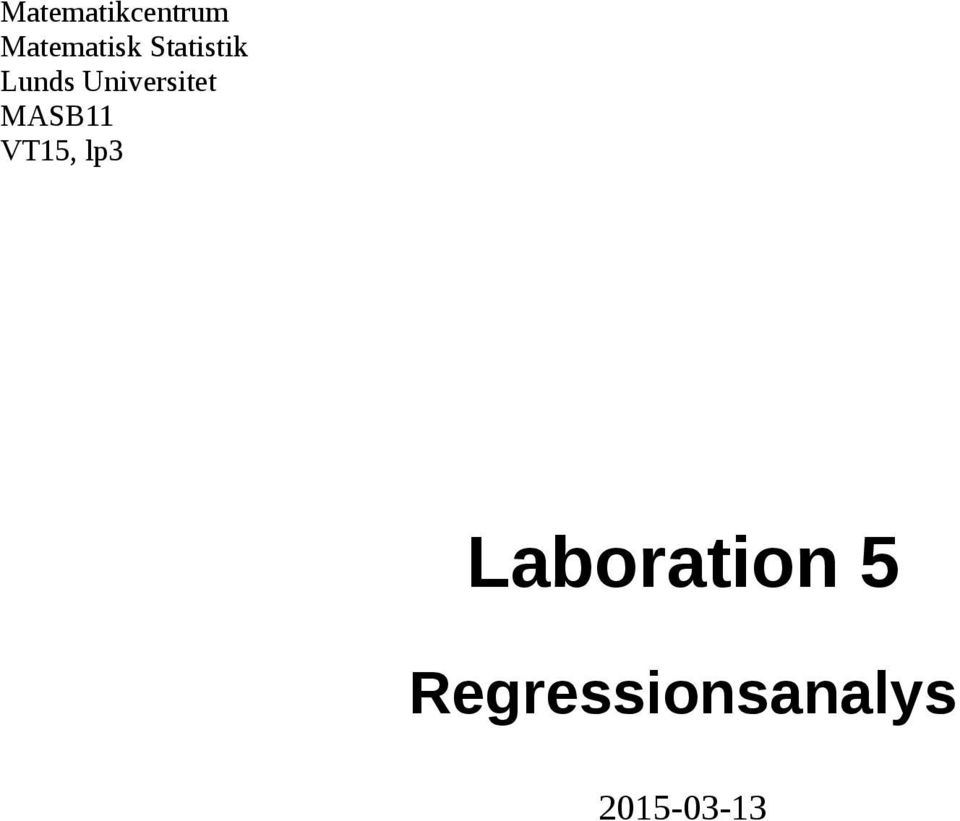 MASB11 VT15, lp3 Laboration