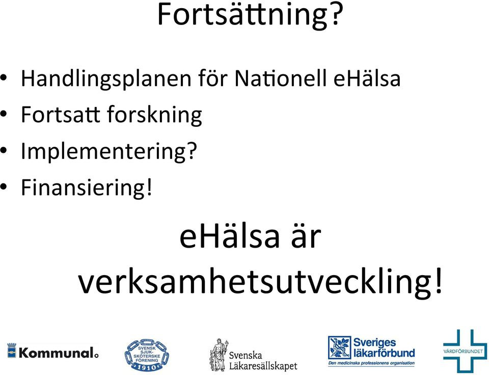 ehälsa FortsaN forskning