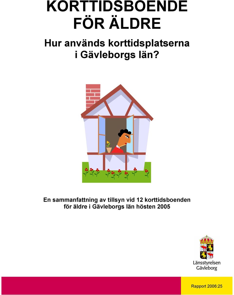 En sammanfattning av tillsyn vid 12