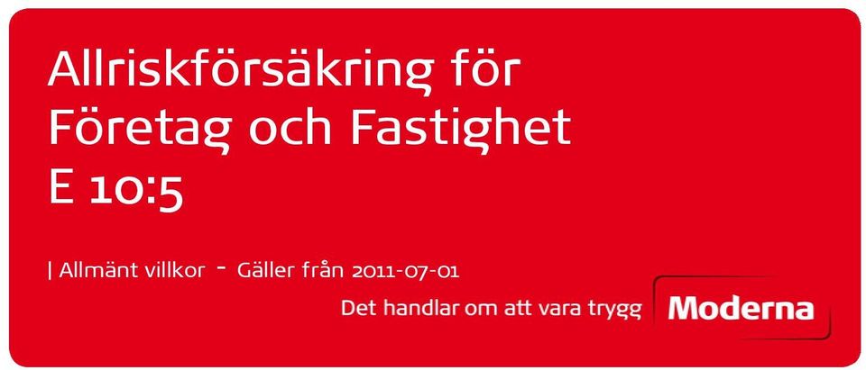 E 10:5 Allmänt villkor