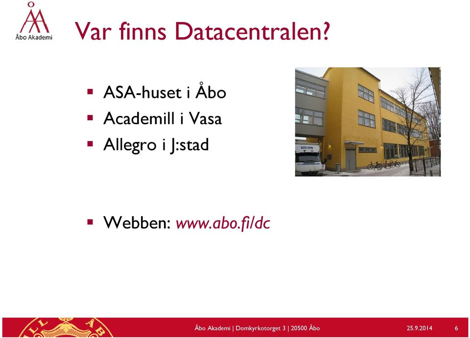 Allegro i J:stad Webben: www.abo.