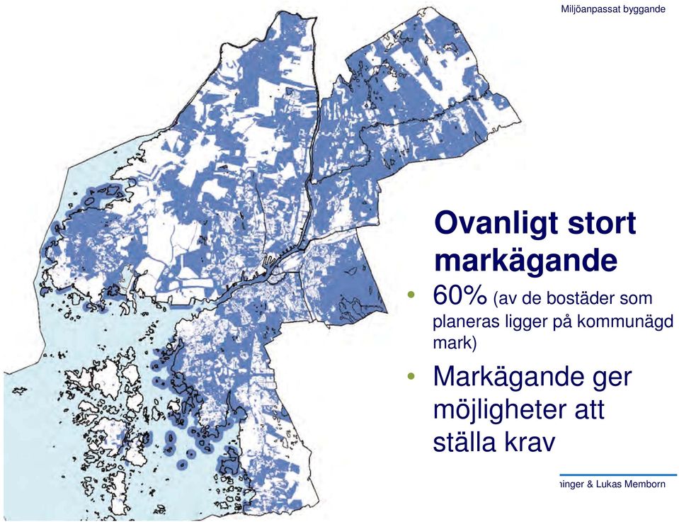 ligger på kommunägd mark)