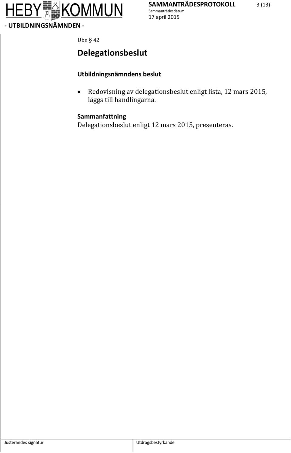 delegationsbeslut enligt lista, 12 mars 2015,