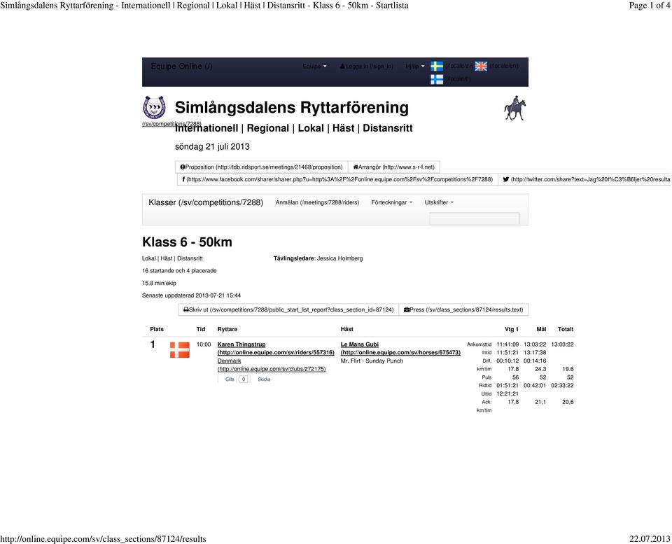 2013 Proposition (http://tdb.ridsport.se/meetings/21468/proposition) Arrangör (http://www.s-r-f.net) (https://www.facebook.com/sharer/sharer.php?u=http%3a%2f%2fonline.equipe.