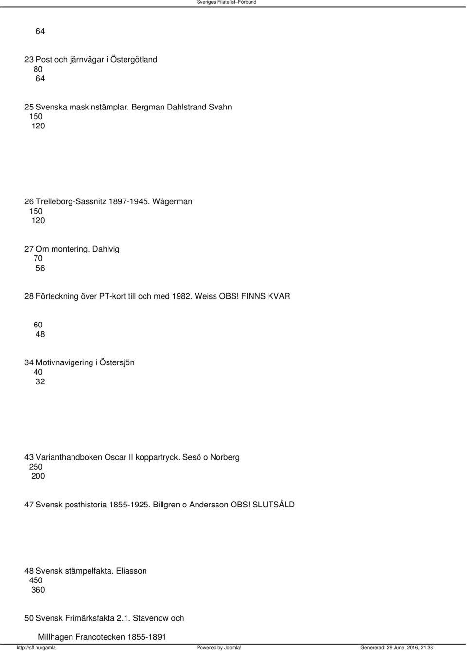 FINNS KVAR 34 Motivnavigering i Östersjön 40 32 43 Varianthandboken Oscar II koppartryck.