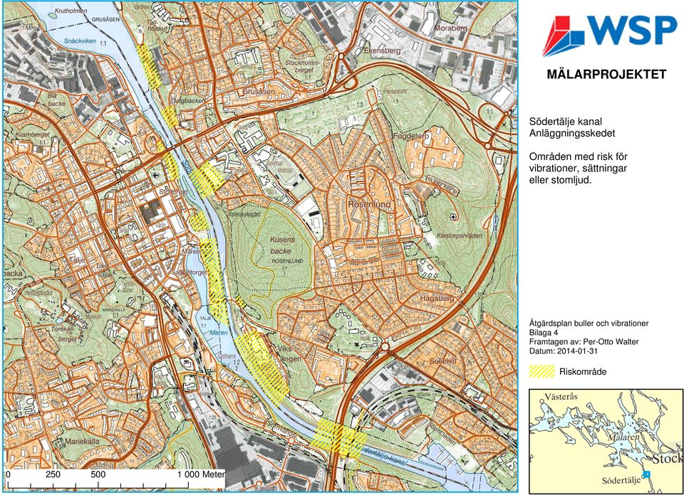 Åtgärdsplan buller och vibrationer Bilaga 4 Framtagen av: