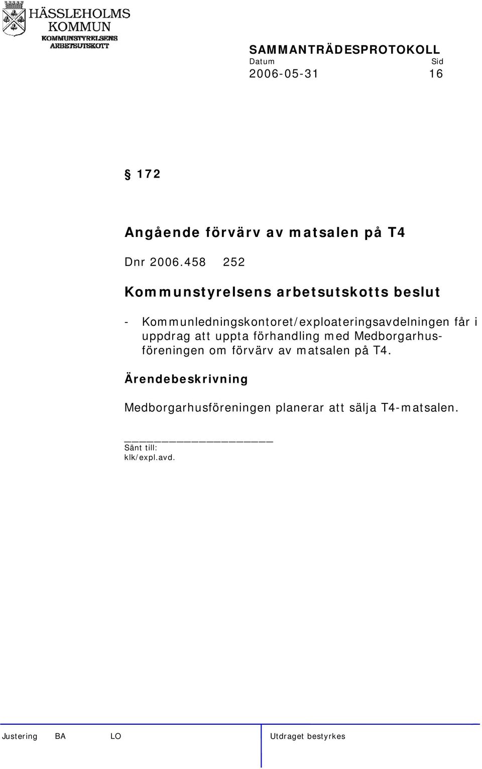 uppdrag att uppta förhandling med Medborgarhusföreningen om förvärv av