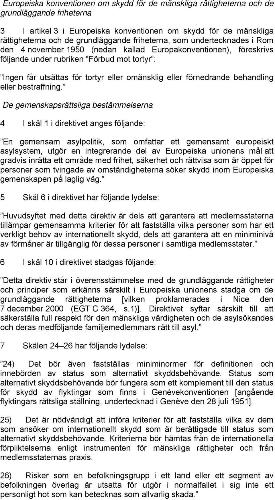 förnedrande behandling eller bestraffning.