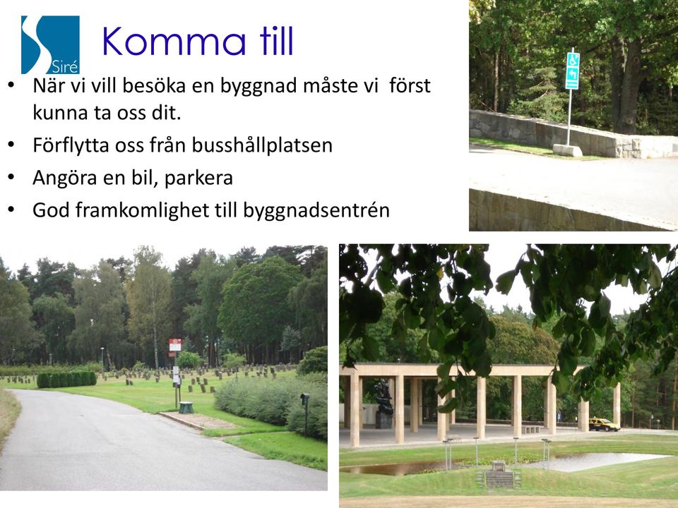 Förflytta oss från busshållplatsen Angöra
