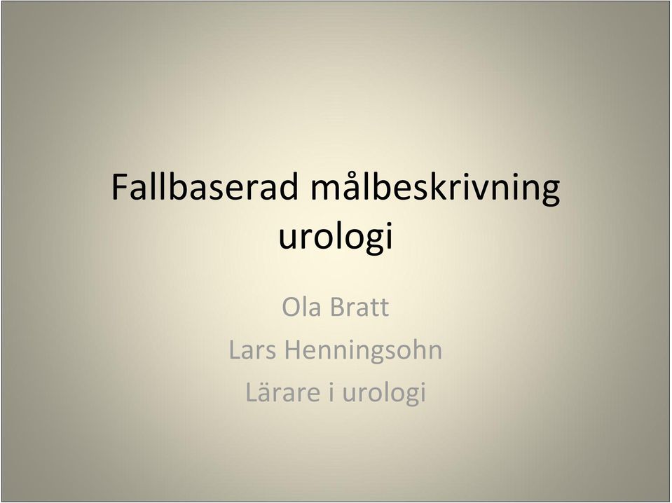 urologi Ola Bratt