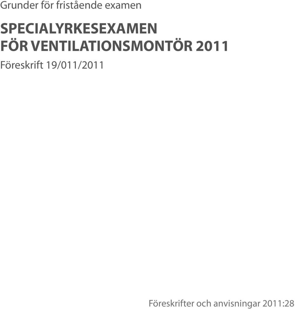 VENTILATIONSMONTÖR 2011